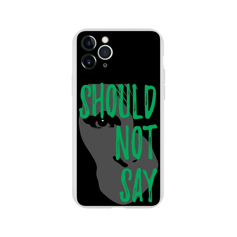 Phone Case - Should Not Say