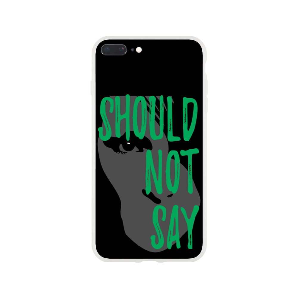 Phone Case - Should Not Say