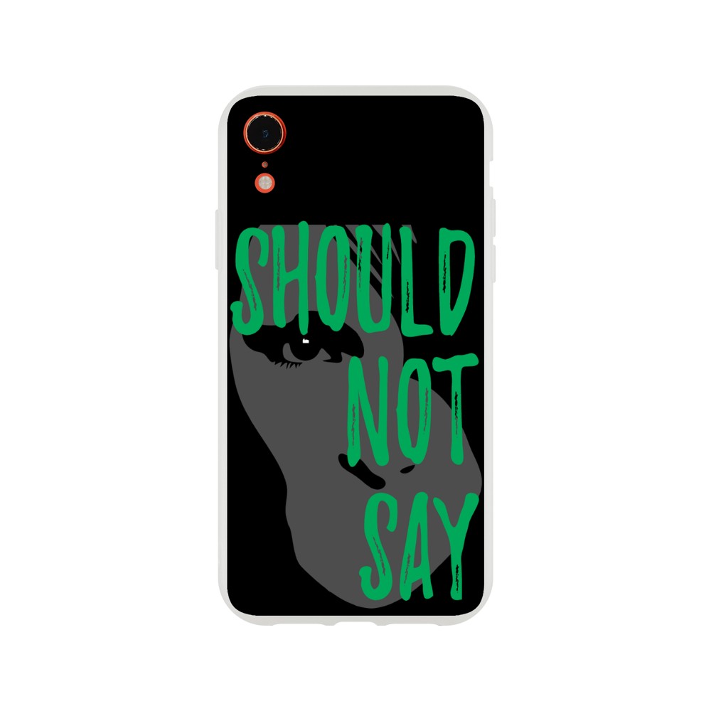 Phone Case - Should Not Say