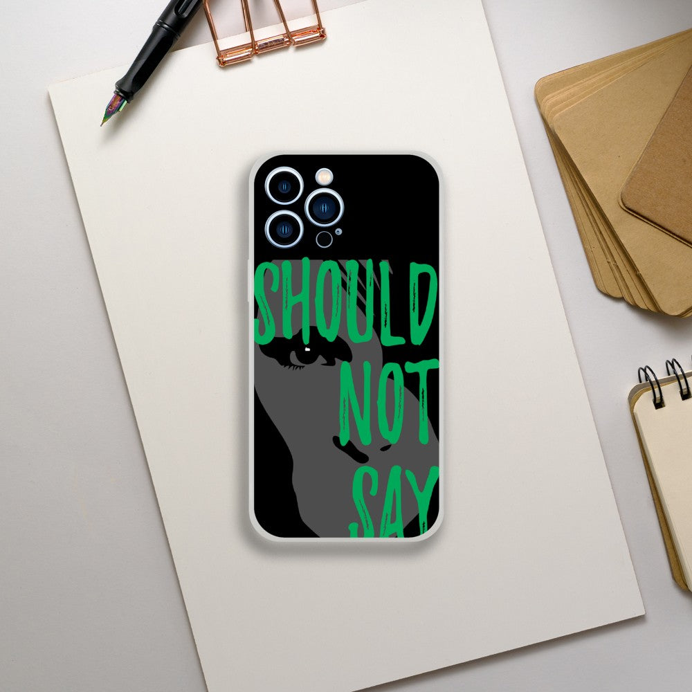 Phone Case - Should Not Say