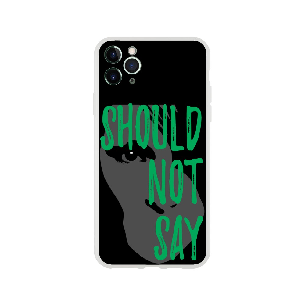 Phone Case - Should Not Say