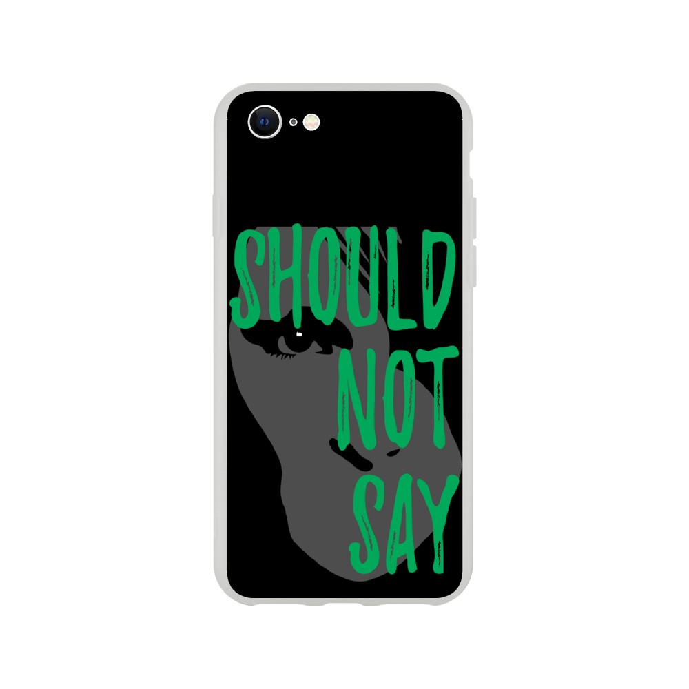 Phone Case - Should Not Say